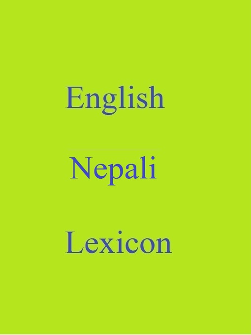 Title details for English Nepali Lexicon by Robert Goh - Available